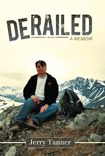 Derailed: A Memoir