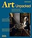 Produktbild Art Unpacked: 50 Works of Art: Uncovered, Explored, Explained, with over 850 images