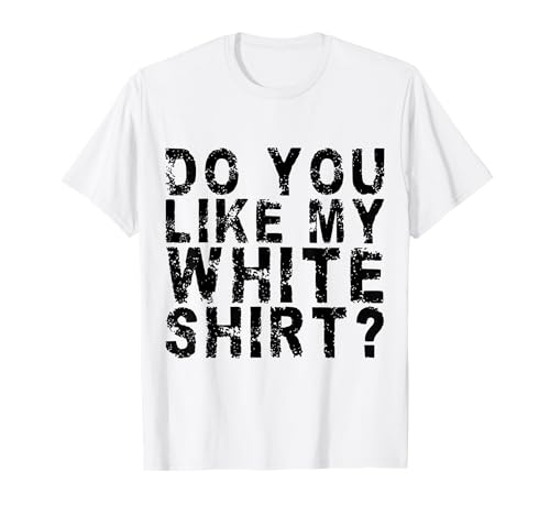 Funny White T-Shirt