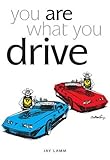 You Are What You Drive: What Your Car Says About You