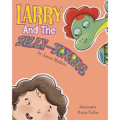 Larry and the Silly-Saurus