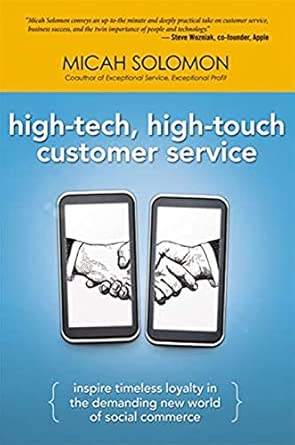 High-Tech, High-Touch Customer Service: Inspire Timeless Loyalty in the Demanding New World of Social Commerce-Wow! eBook