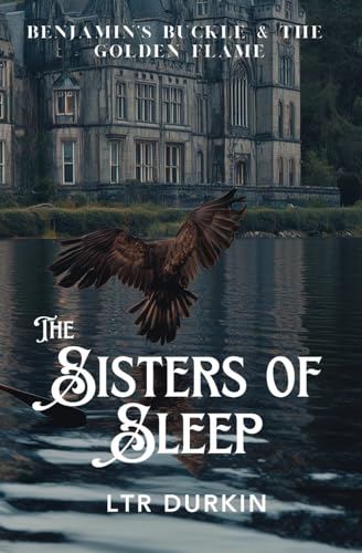 The Sisters of Sleep: As Benjamin's power grows darker, a hunt for a hidden relic exposes the terrifying secret the Headmaster t