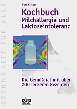 Paperback Milchallergie und Laktoseintoleranz. Die Genußdiät mit über 200 leckeren Rezepten. [German] Book