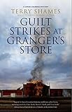 Guilt Strikes at Granger's Store (A Samuel Craddock Mystery, 10)