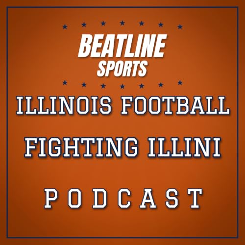 『Beatline Illinois Football - Daily Podcast On The Illinois Fighting Illini』のカバーアート