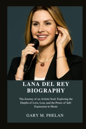 Lana Del Rey Biography