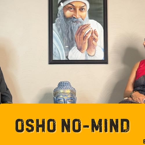 In-depth into OSHO No-Mind (Hindi)