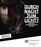  Durch Nacht zum Licht? Geschichte der Arbeiterbewegung 1863 - 2013.: Katalog zur Ausstellung vom 02.02.2013 - 25.08.2013