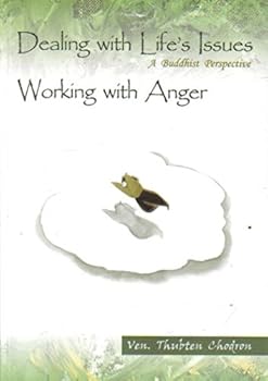 Paperback Dealing With Life's Issues A Buddhist Perspective Working With Anger Book