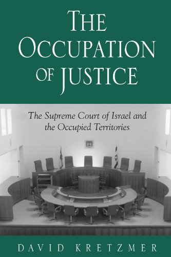 The Occupation of Justice: The Supreme Court of Israel and the Occupied Territories (Israeli Studies)