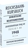  Reichsbahnkursbuch der sowjetischen Besatzungszone - gültig ab 9. Mai 1948: Kursbuch der Deutschen Reichsbahn - Jahresfahrplan 1948/49