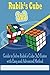 Rubik’s Cube 3x3: Guide to Solve Rubik’s Cube 3x3 Faster with Easy and Advanced Method: Gift Ideas for Holiday
