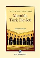 En-Nâsir Muhammed Devri Memlûk Türk Devleti 9751749379 Book Cover