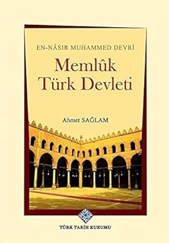 Hardcover En-Nâsir Muhammed Devri Memlûk Türk Devleti [Turkish] Book