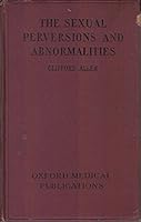 The Sexual Perversions and Abnormalities B000FNA57U Book Cover