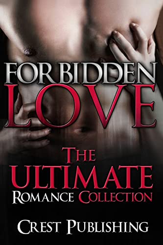 Forbidden Love: The Ultimate Romance Collection