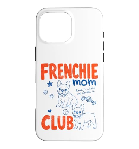 Frenchie Dog Mom Club ��̓� ���� �X�}�z�P�[�X iPhone 16 Pro Max �p