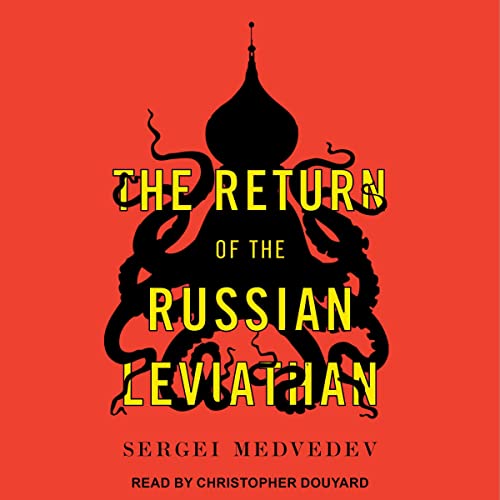 The Return of the Russian Leviathan by Sergei Medvedev episode artwork