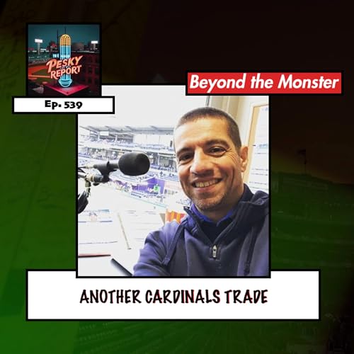 Episode 539: Another Cardinals Trade (Feat. Mike Antonellis)
