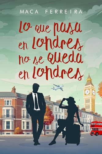 Lo que pasa en Londres no se queda en Londres: una comedia romántica familiar sobre convivencia forzada lejos de casa (Costa Serena nº 9)