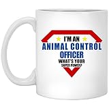 Je suis un agent de contrôle des animaux Quelle est votre tasse de café blanche de superpuissance 11 oz