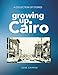 Growing Up Cairo: A Collection of Stories