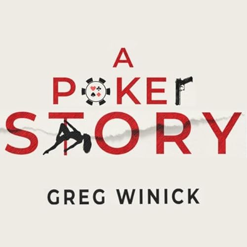 A Poker Story Audiolivro Por Greg Winick capa