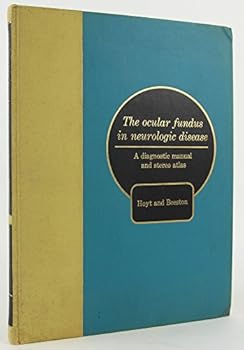 Unknown Binding the ocular fundus in neurologic disease (A diagnostic manual and stereo atlas) Book