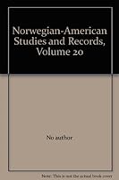 Norwegian-American Studies and Records, Volume 20 B000R7NAO4 Book Cover