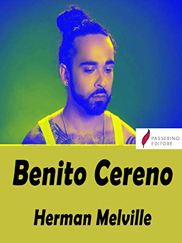 Benito Cereno (Italian Edition)