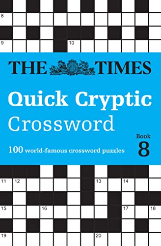 The Times Crosswords - The Times Quick Cryptic Crossword Book 8: 100 World-Famous Crossword Puzzles