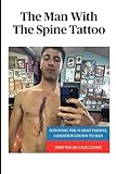 The Man With The Spine Tattoo