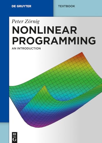 Nonlinear Programming: An Introduction (De Gruyter Textbook) view 2