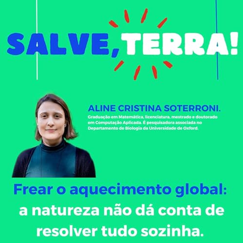 Frear o aquecimento global: a natureza n&atilde;o d&aacute; conta de resolver tudo sozinha.