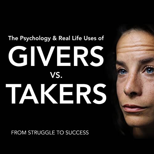 How to Identify Good People | Givers, Takers, & Matchers | Are You a Giver or Taker? | Ep. 10