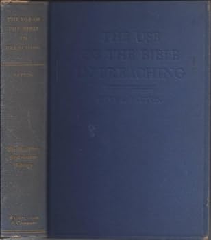 Hardcover The Use of the Bible in Preaching: A Plea for Modern Biblical Knowledge in the Pulpit Book