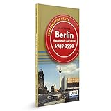  Berlin, Hauptstadt der DDR: Spurensuche heute: Orte, Bauten, Ereignisse 1949 - 1990 (Spurensuche: Orte, Bauten und Ereignisse)