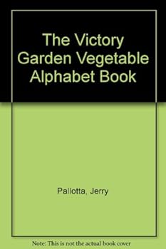 Hardcover The Victory Garden Vegetable Alphabet Book