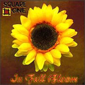 In Full Bloom [Audio CD] Square One