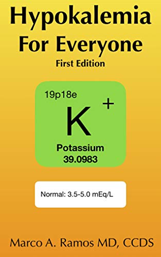 Hypokalemia for Everyone (Medicine for Everyone Book 2)