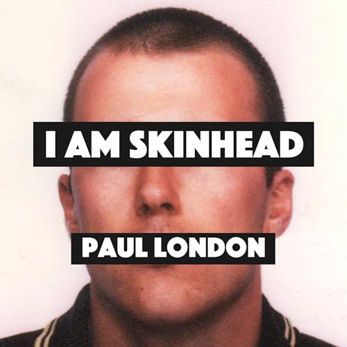 I Am Skinhead: Reflections on an 80s Youth by Paul London episode artwork