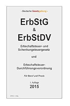 Paperback ErbStG & ErbStDV: Erbschaftsteuer- und Schenkungsteuergesetz und Erbschaftsteuer-Durchführungsverordnung [German] Book