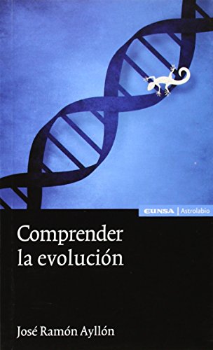 Comprender la evolución (Astrolabio. Ciencias) Comprender la evolución (Astrolabio. Ciencias)