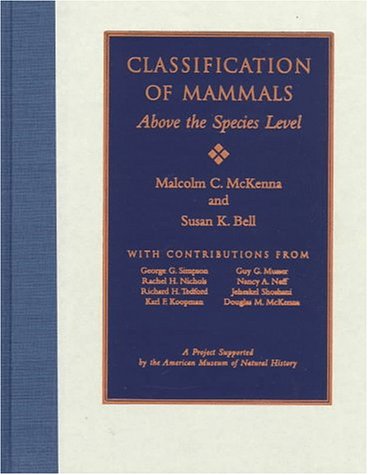 Classification of Mammals: Above the Species Level : McKenna, Malcolm C ...