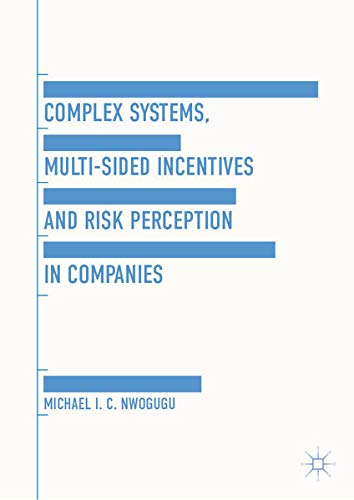 Buy Complex Systems, Multi-Sided Incentives and Risk Perception in Companies — BookShops.in