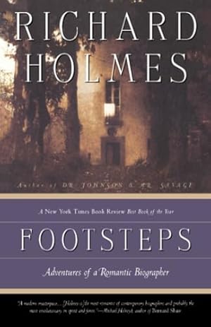 Footsteps: Adventures of a Romantic Biographer