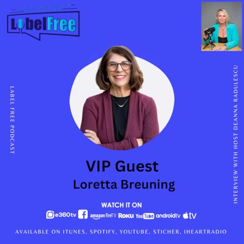 Unlocking Happiness: Rewiring Your Brain for Joy with Loretta Breuning Podcast Por  arte de portada