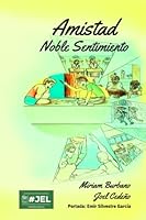 Amistad: Noble Sentimiento 1953207642 Book Cover
