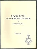 Tumors of the Esophagus and Stomach. Atlas of Tumor Pathology 9998155886 Book Cover